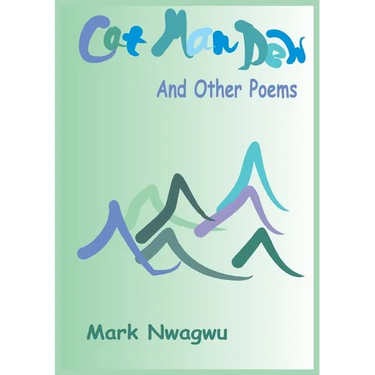 Cat Man Dew and other Poems