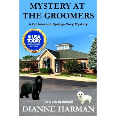 Mystery at the Groomers: A Cottonwood Springs Cozy Mystery