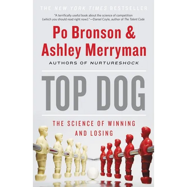 Top Dog: The Science of Winning and Losing