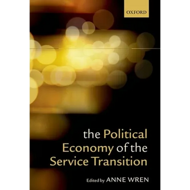The Political Economy of the Service Transition