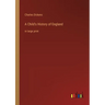 A Child's History of England: in large print