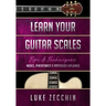 Learn Your Guitar Scales: Modes, Pentatonics & Arpeggios Explained (Book + Online Bonus)