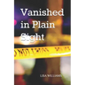 Vanished in Plain Sight