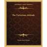 The Victorious Attitude