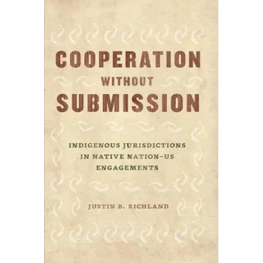 Cooperation without Submission: Indigenous Jurisdictions in Native Nation-US Engagements