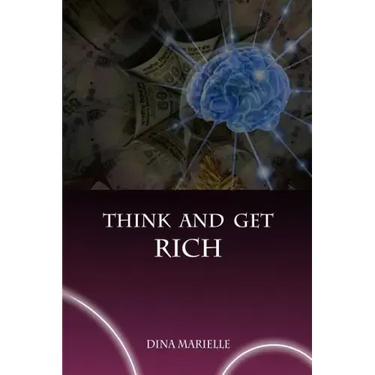 Think and Get Rich