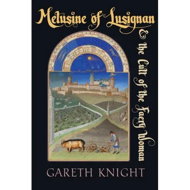 Melusine of Lusignan and the Cult of the Faery Woman