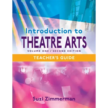 Introduction to Theatre Arts 1, Teacher's Guide