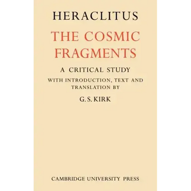 Heraclitus: The Cosmic Fragments