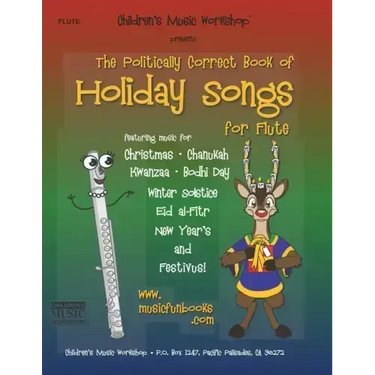 The Politically Correct Book of Holiday Songs for Flute
