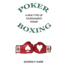 Poker Boxing: A New Type of Tournament Poker