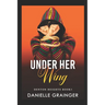Under Her Wing: Denton Heights Book 1