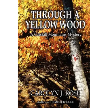 Through a Yellow Wood: A Catskill Mountains Mystery