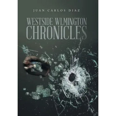 Westside Wilmington Chronicles