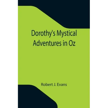 Dorothy's Mystical Adventures in Oz