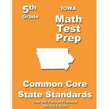 Iowa 5th Grade Math Test Prep: Common Core Learning Standards