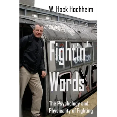 Fightin' Words: The Psychology and Physicality of Fighting