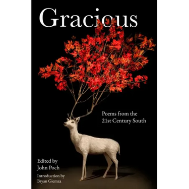 Gracious: Poems from the 21st Century South