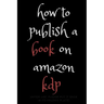 how to publish a book on amazon kdp