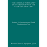 The Catholic Formulary in Accordance with the Code of Canon Law: Volume 2A: Sacraments and Parish Administration Acts