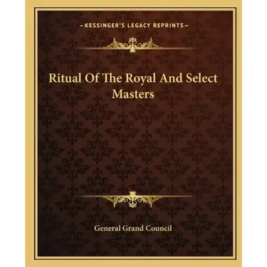 Ritual of the Royal and Select Masters