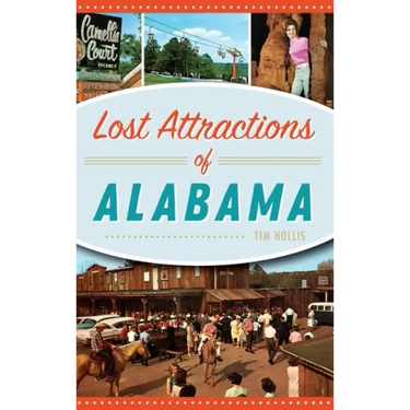 Lost Attractions of Alabama