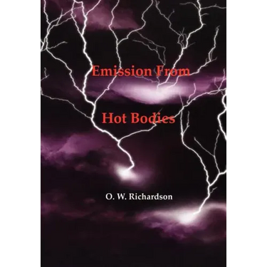 (Thermionic) Emission From Hot Bodies