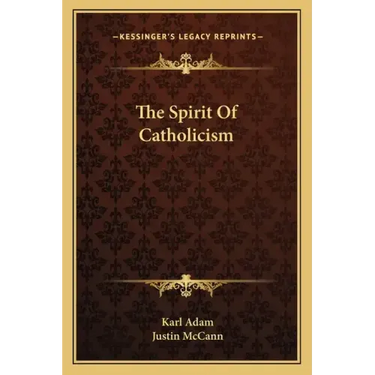 The Spirit of Catholicism