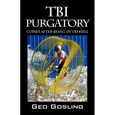 TBI Purgatory: Comes After Being in TBI Hell