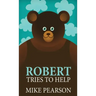 Robert Tries To Help