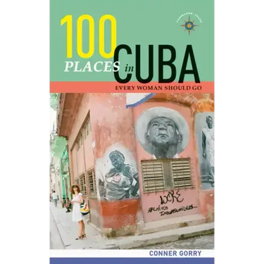 100 Places in Cuba Every Woman Should Go