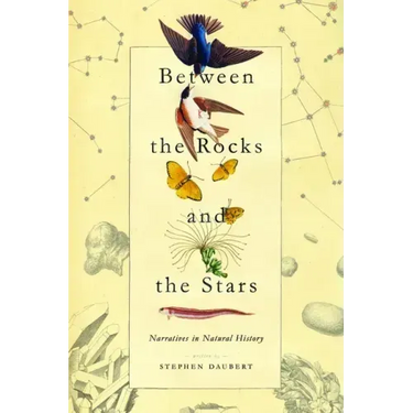 Between the Rocks and the Stars: Narratives in Natural History