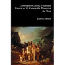 Christopher Carson, Familiarly Known as Kit Carson the Pioneer of the West