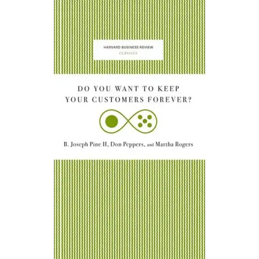 Do You Want to Keep Your Customers Forever?