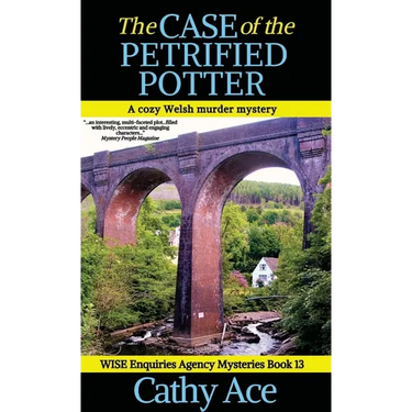 The Case of the Petrified Potter: A WISE Enquiries Agency cozy Welsh murder mystery