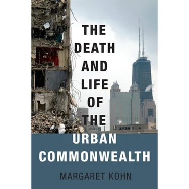 Death and Life of the Urban Commonwealth