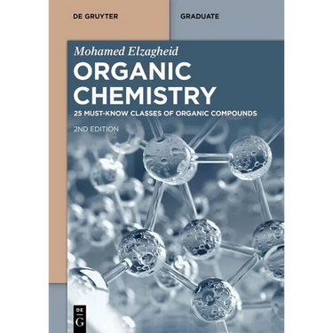 Organic Chemistry: 25 Must-Know Classes of Organic Compounds