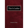 This is Luther