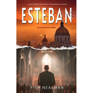 Esteban: Love's Ordeal