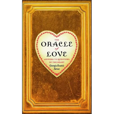 The Oracle of Love: Answers to Questions of the Heart