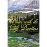 Winter with the Cliff Dwellers, Book I: The Prophecy of Peace