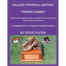College Football History "Trophy Games"