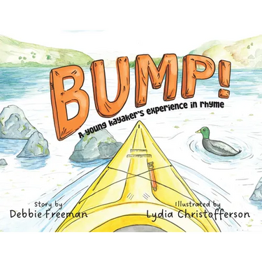 Bump!: A young kayaker's experience in rhyme