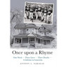 Once Upon a Rhyme: One Week --- Three Lives --- Three Deaths --- a Lifetime in Limericks