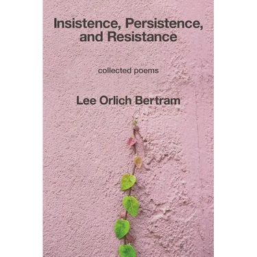 Insistence, Persistence, and Resistance