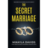 The Secret Marriage: A totally addictive and absolutely unputdownable psychological thriller