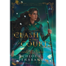 A Clash of Three Courts: An Heir Comes to Rise: Book 4