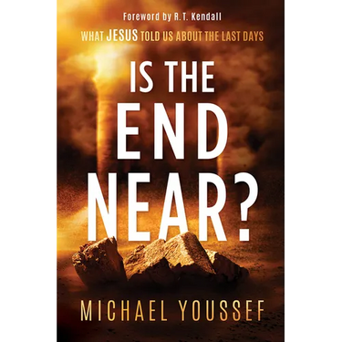 Is the End Near?: What Jesus Told Us about the Last Days
