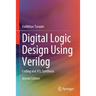 Digital Logic Design Using Verilog: Coding and Rtl Synthesis