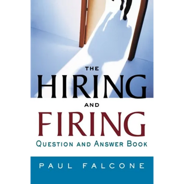 The Hiring and Firing Question and Answer Book